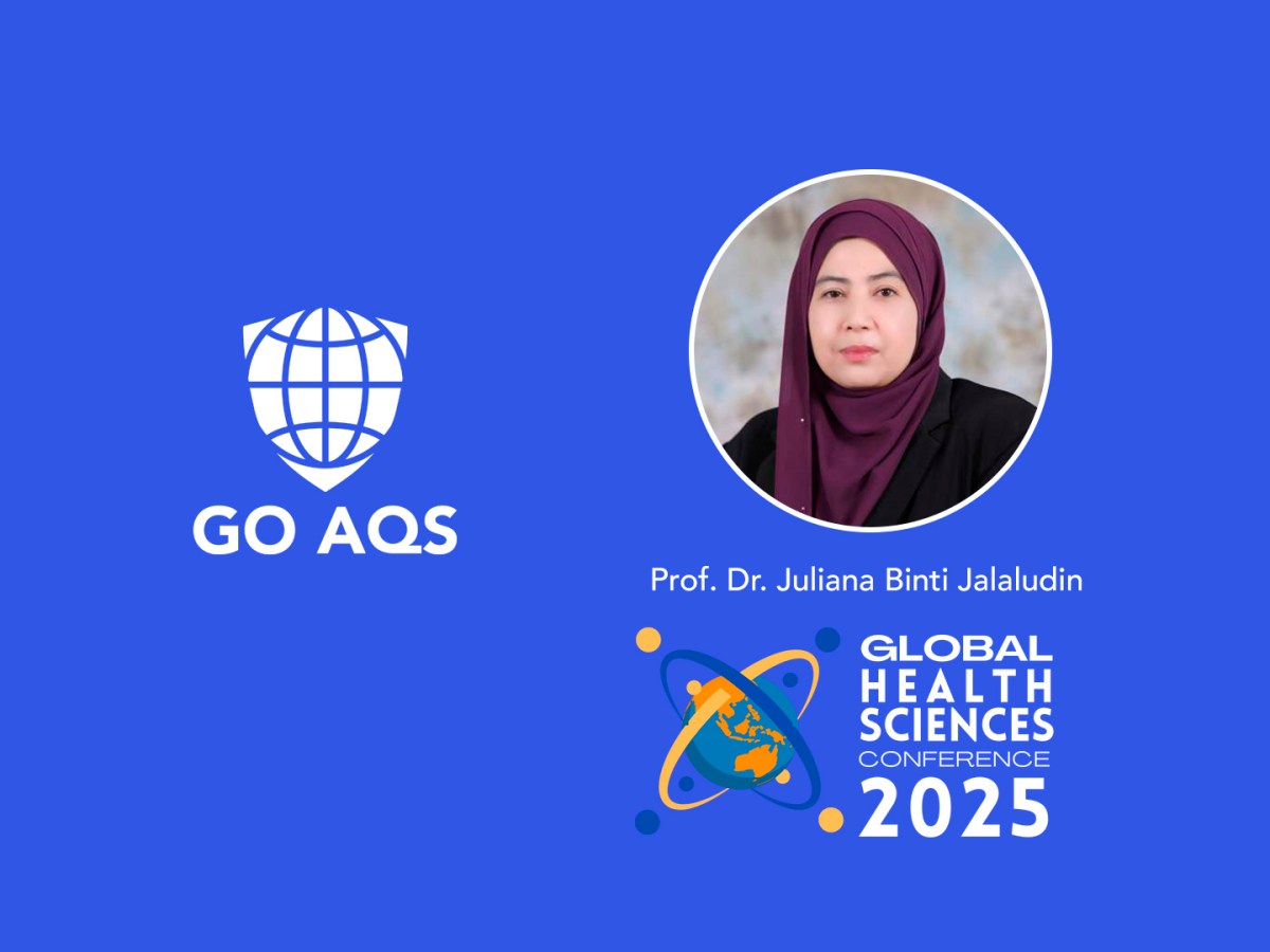 A Global Voice for Clean Air: Prof. Juliana Jalaludin Champions the GO AQS Initiative at Global Health Sciences Conference&nbsp;2025