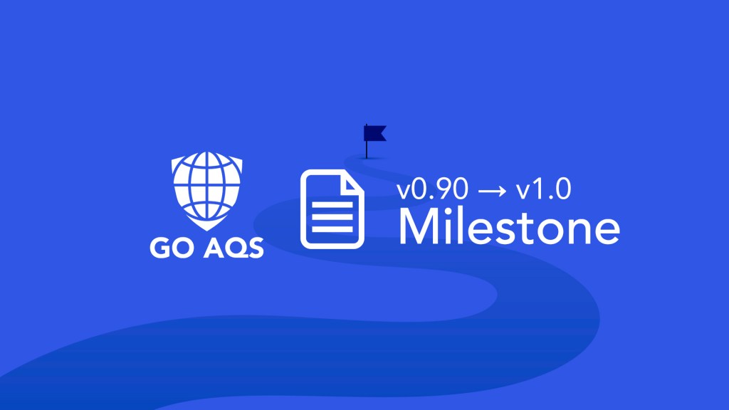 GO AQS White Paper v1.0 –&nbsp;Milestone